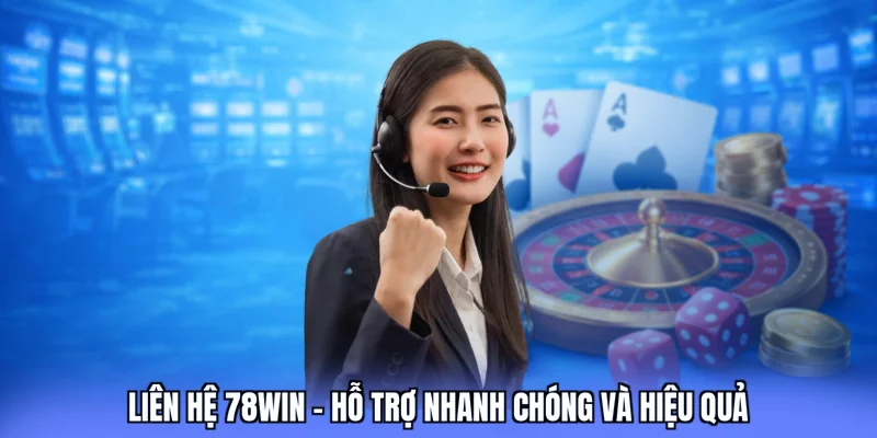 liên hệ 78win love